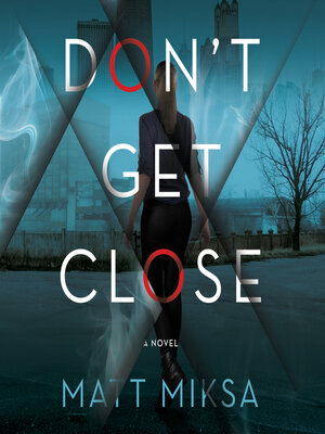 cover image of Don't Get Close